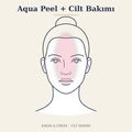 Aqua Peel + Cilt Bakımı